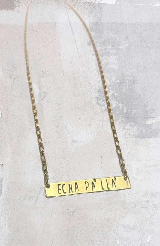 Echa Pa’llá Name Bar Necklace